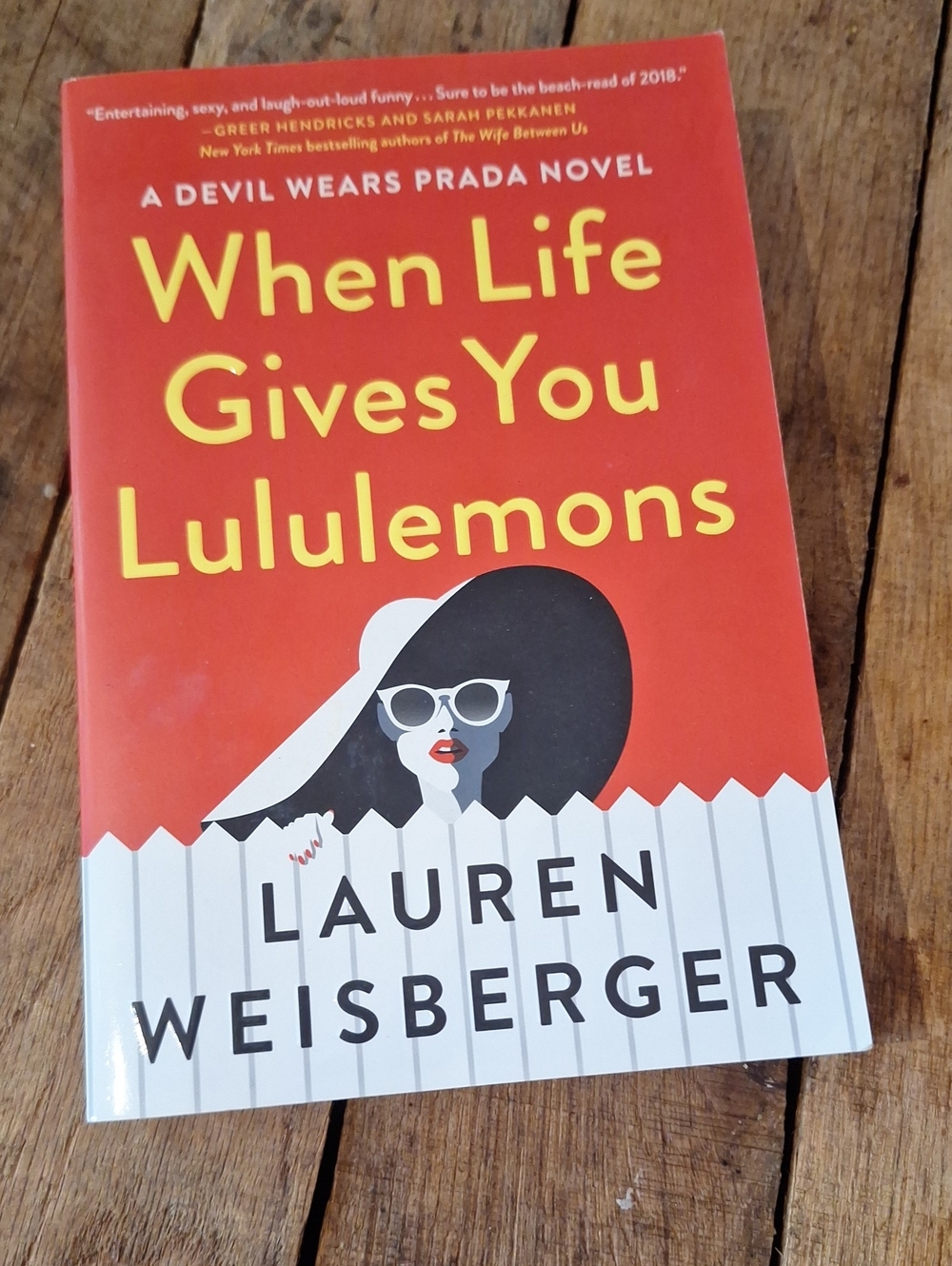 When Life Gives You Lululemons by Lauren Weisberger